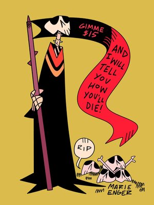 cover image of Gimme $15 and I Will Tell You How You'll Die